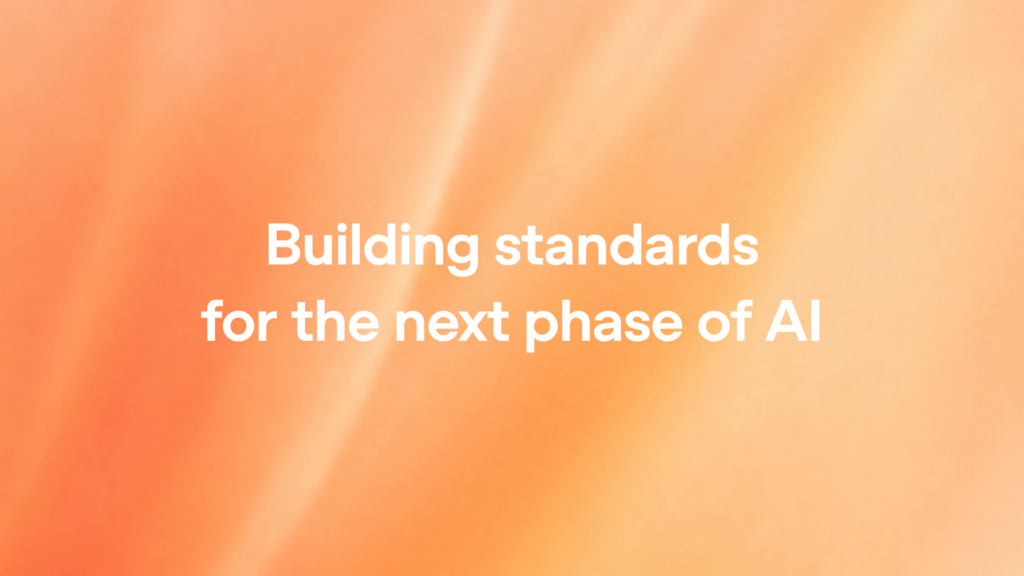 Building standards for the next phase of AI