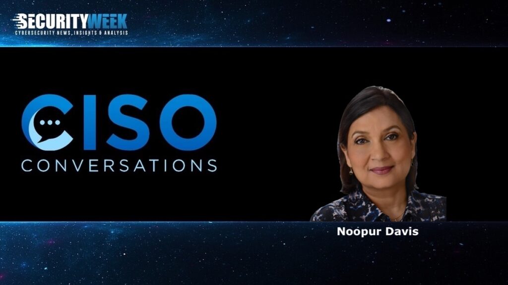 CISO Conversations: Noopur Davis – The Accidental Global CISO at Comcast