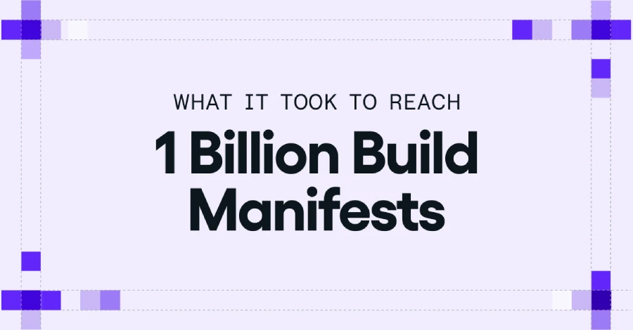 What It Took to Reach 1 Billion Build Manifests