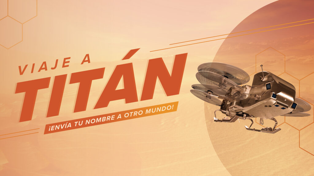 Envía tu nombre a Titán a bordo de la misión Dragonfly de la NASA